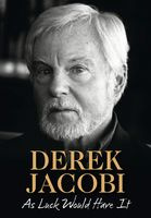 Derek Jacobi As Luck Would Have It