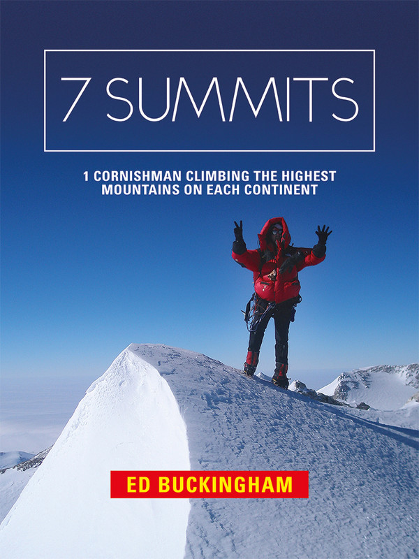 7 Summits 1 Cornishman climbing the highest mountains on each continent 7 - photo 1