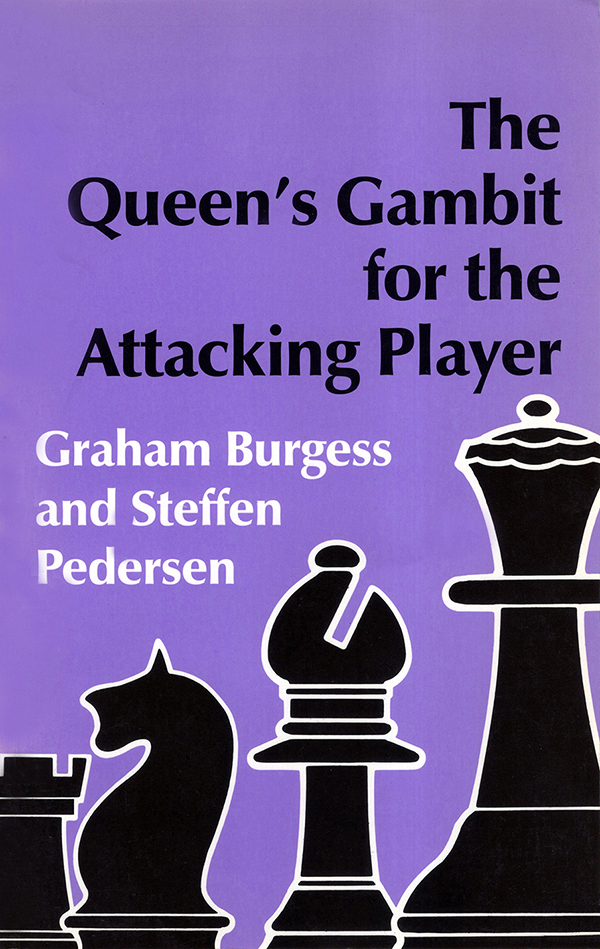 The Queens Gambit for the Attacking Player - image 1