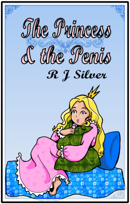 RJ Silver - The Princess & the Penis