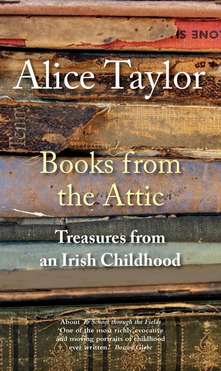 About Alice Taylors other books To School through the Fields One of the most - photo 1