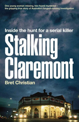 Bret Christian - Stalking Claremont: Inside the Hunt for a Serial Killer