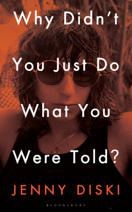 Jenny Diski - Why Didnt You Just Do What You Were Told?