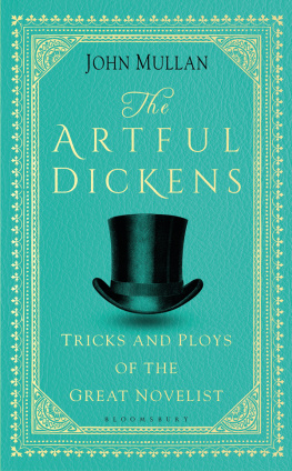 John Mullan - The Artful Dickens