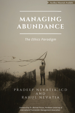 Pradeep Nevatia Managing Abundance: The Ethics Paradigm