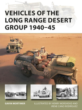 Gavin Mortimer Vehicles of the Long Range Desert Group 1940–45