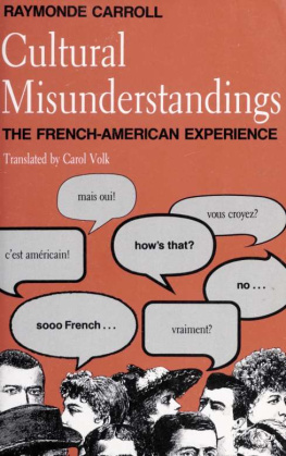 Raymonde Carroll - Cultural misunderstandings : the French-American experience