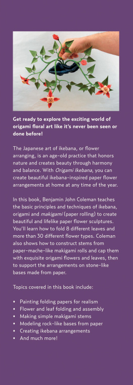 Benjamin John Coleman - Origami Ikebana