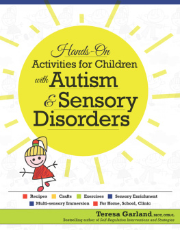 Teresa Garland - Hands on Activities for Children With Autism & Sensory Disorders