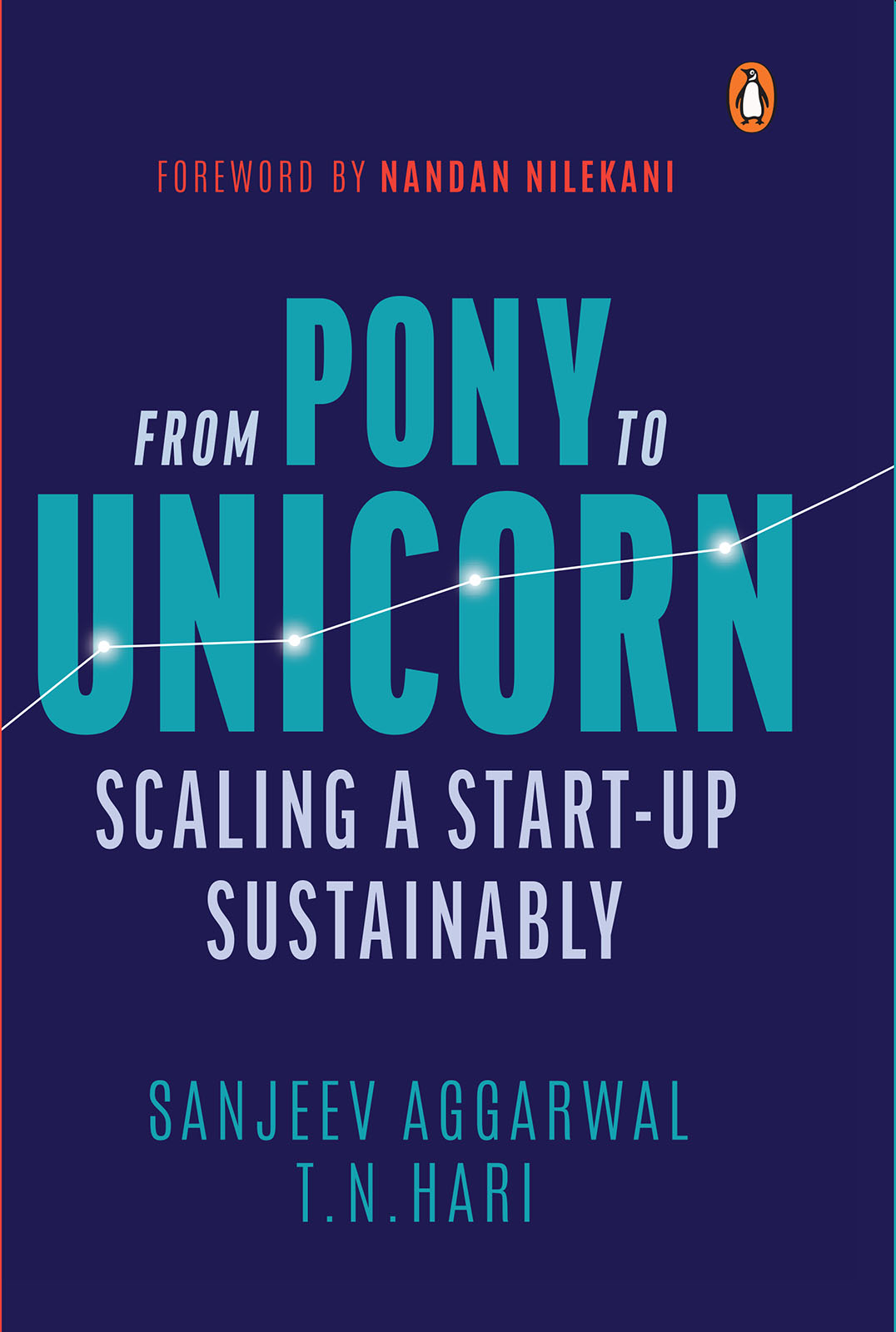 SANJEEV AGGARWAL TN HARI FROM PONY TO UNICORN Scaling a Sta - photo 1