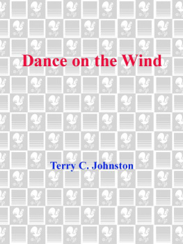 Terry C. Johnston - Dance on the Wind: The Plainsmen