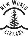 New World Library 14 Pamaron Way Novato California 94949 Copyright 2002 - photo 4