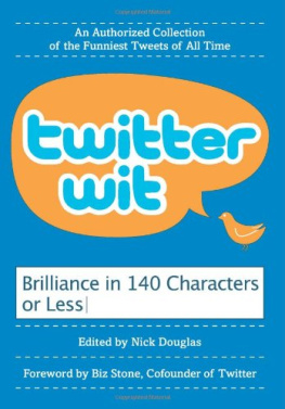 Nick Douglas - Twitter Wit: Brilliance in 140 Characters or Less