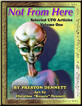 Preston Dennett - Not from Here: Selected UFO Articles