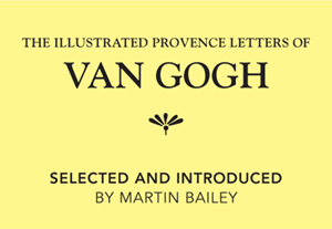 The Illustrated Provence Letters of Van Gogh - image 2