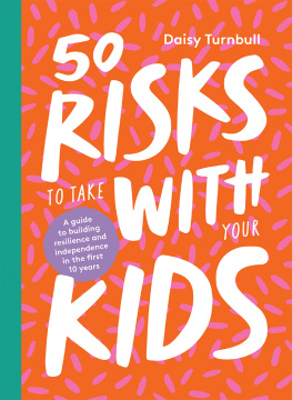 Daisy Turnbull - 50 Risks to Take With Your Kids