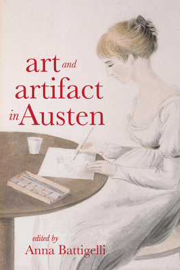 Battigelli Anna - Art and Artifact in Austen