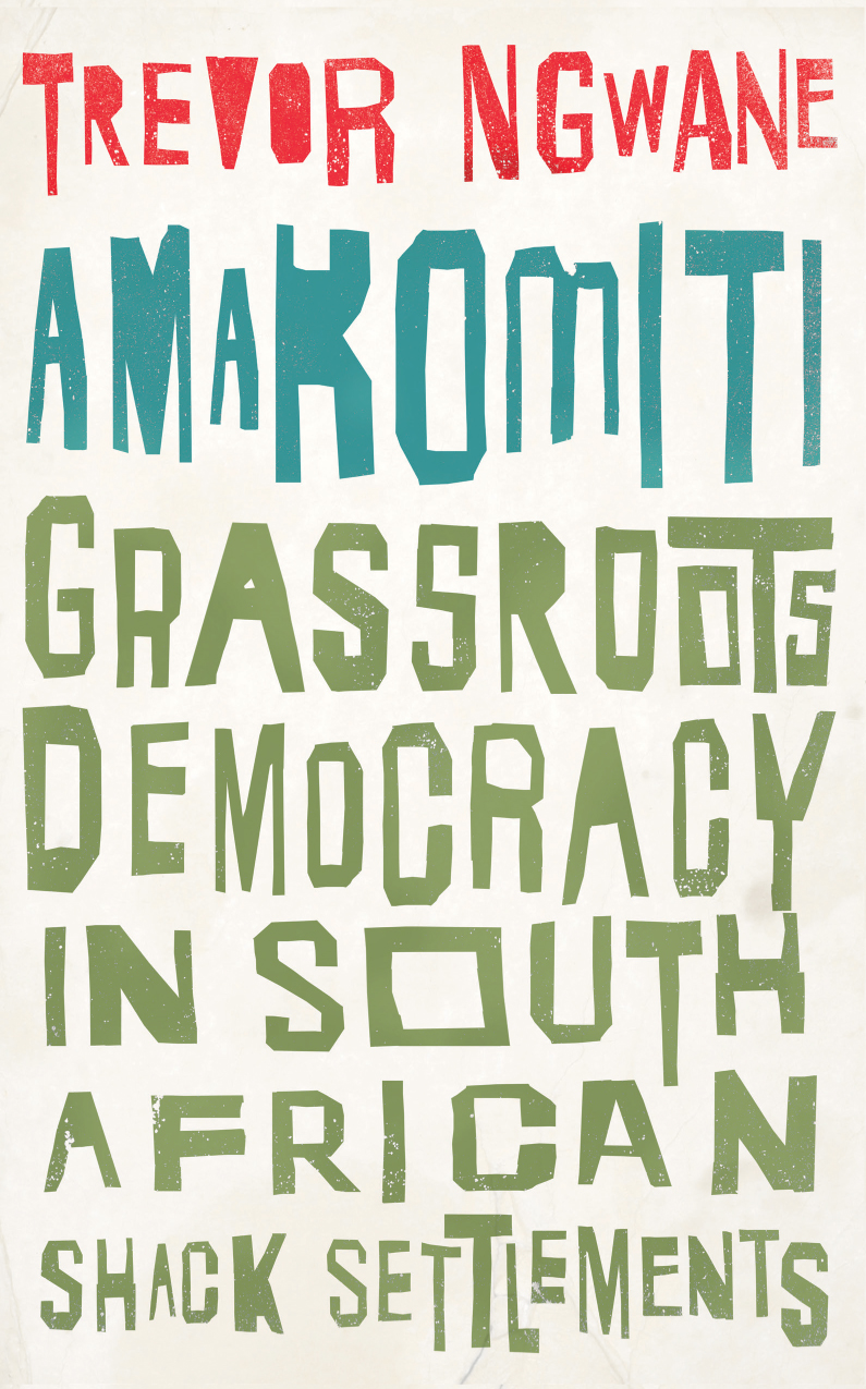 Amakomiti Wildcat Workers Movements and Global Capitalism Series Editors - photo 1