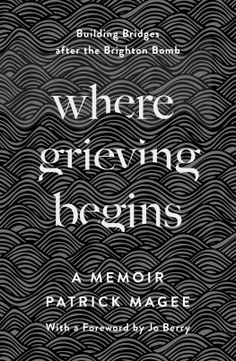 Patrick Magee - Where Grieving Begins