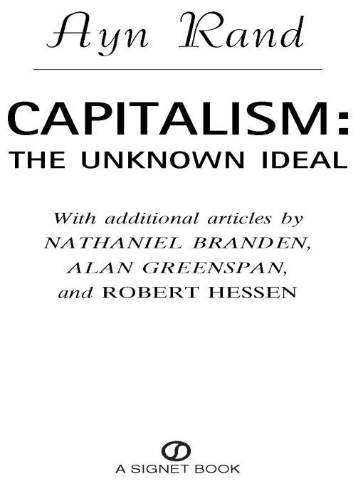 Table of Contents CAPITALISM is the only system geared to the life of a - photo 1