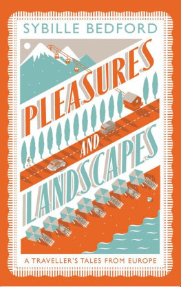 Sybille Bedford Pleasures and Landscapes