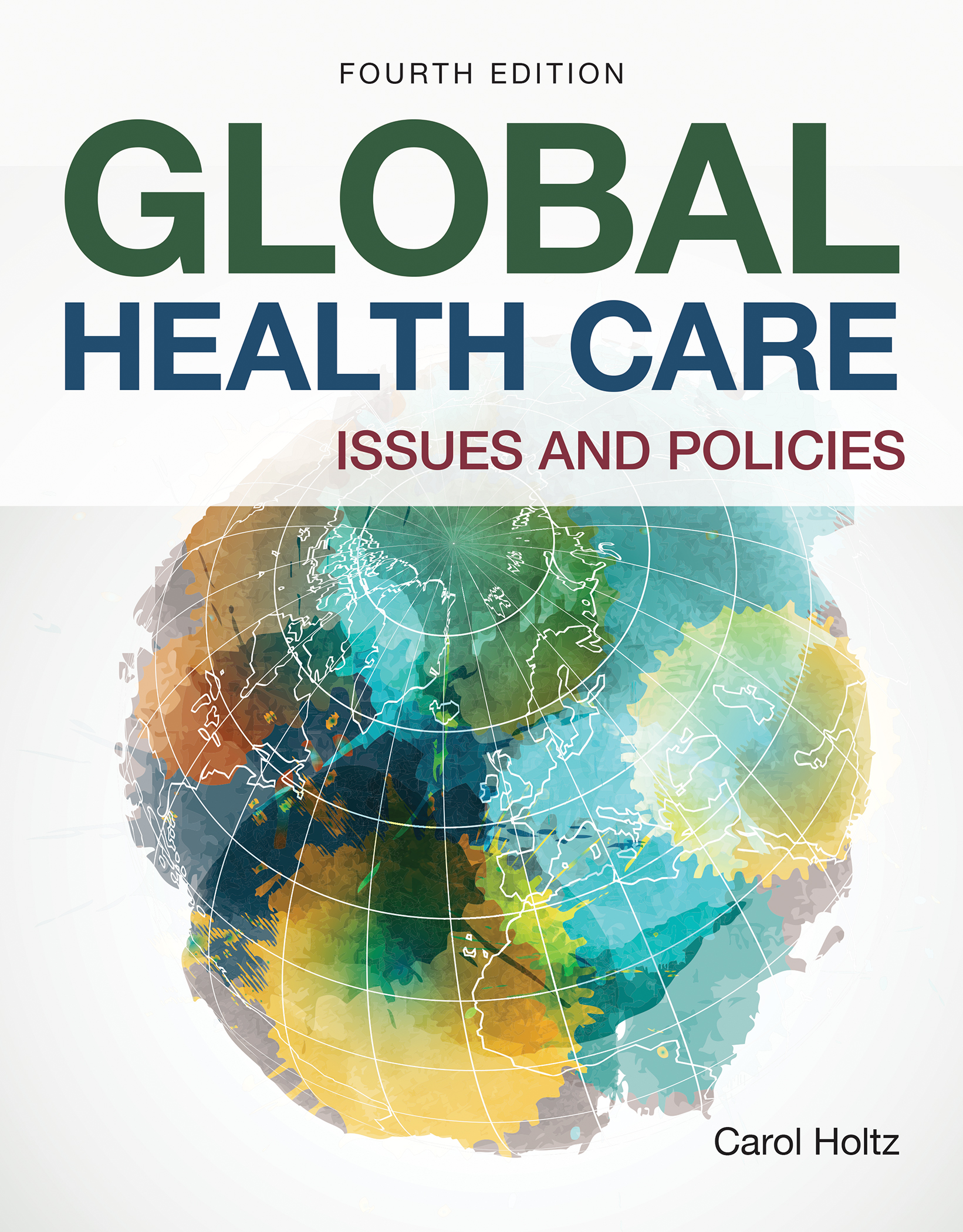 FOURTH EDITION GLOBAL HEALTH CARE ISSUES AND POLICIES Walkthrough Global - photo 1