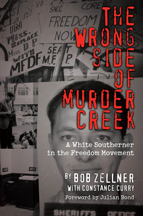 The Wrong Side of Murder Creek A White Southerner in the Freedom Movement - photo 1