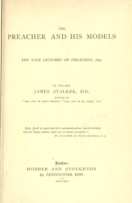 TO THE REV ALEXANDER WHYTE DD PREFACE r I HKSE nine Lectures on Preaching - photo 5