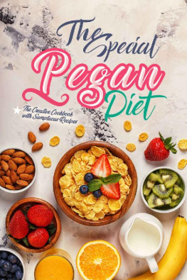 Burns - The Special Pegan Diet: The Creative Cookbook with Sumptuous Recipes