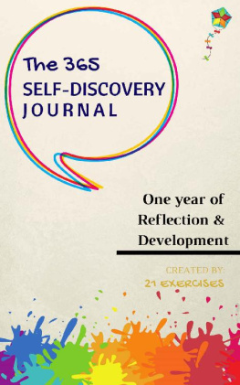 21 Exercises - The 365 Self-Discovery Journal: One Year of Reflection, Development and Happiness