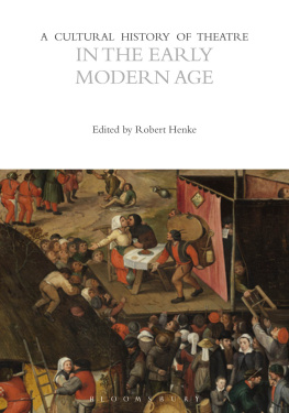 Henke - A Cultural History of Theatre in the Early Modern Age