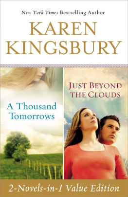 Karen Kingsbury - A Thousand Tomorrows & Just Beyond The Clouds Omnibus (Cody Gunner)