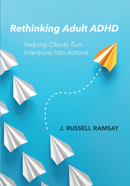 J. Russell Ramsay - Rethinking Adult ADHD: Helping Clients Turn Intentions Into Actions