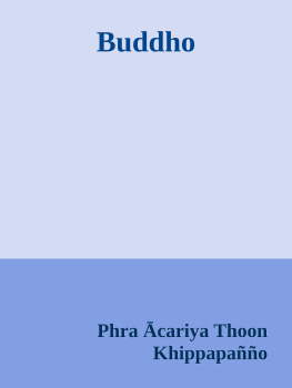 Phra Ācariya Thoon Khippapañño - Buddho