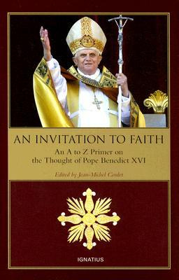 Benedict XVI (Joseph Ratzinger) - An Invitation to Faith