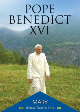 Benedict XVI - Mary (Spiritual Thoughts Series)
