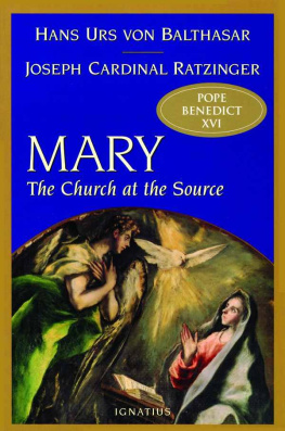 Joseph Cardinal Ratzinger - Mary: The Church at the Source