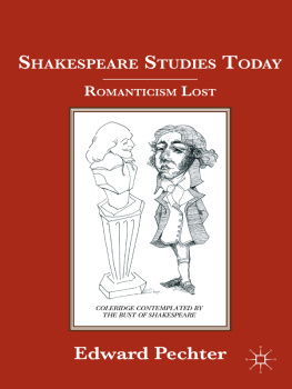 Edward Pechter - Shakespeare Studies Today: Romanticism Lost