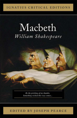 William Shakespeare Macbeth: Ignatius Critical Editions
