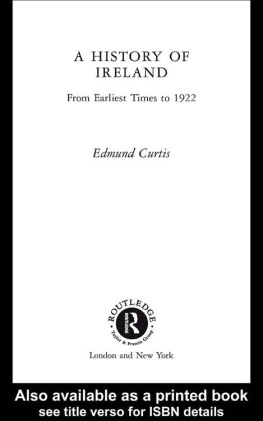 Edmund Curtis - A History of Medieval Ireland: From 1086 to 1513