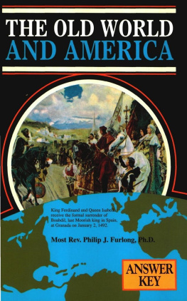 Most Rev. Phillip J. Furlong - The Old World and America