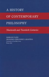 Mariano Fazio - A History of Contemporary Philosophy, Nineteenth and Twentieth Centuries