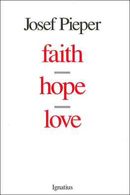 Josef Pieper Faith, Hope, Love