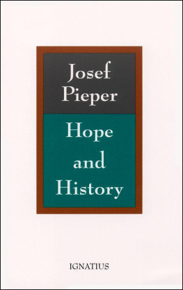 Josef Pieper Hope and History: Five Salzburg Lectures
