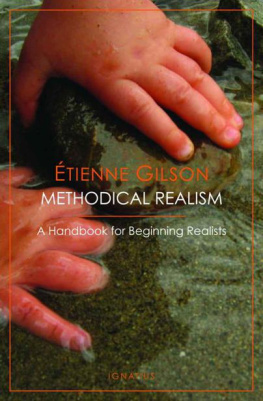 Étienne Gilson - Methodical Realism: A Handbook for Beginning Realists