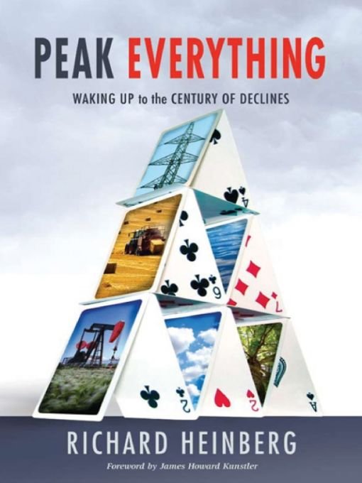 Table of Contents Praise for PEAK EVERYTHING Richard Heinberg brings - photo 1