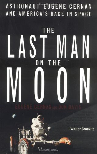 Astronaut Eugene Cernan and Americas Race in Space The Last Man on the - photo 1