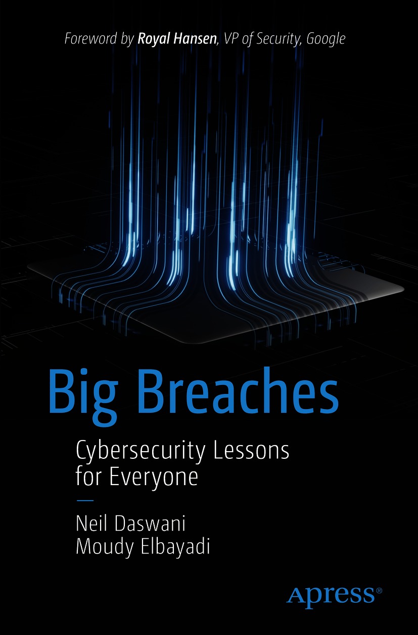 Book cover of Big Breaches Neil Daswani and Moudy Elbayadi Big Breaches - photo 1