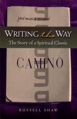 Russell Shaw - Writing the Way: The Story of a Spiritual Classic