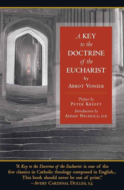 A Key to the Doctrine of the Eucharist Abbot Vonier Zaccheus Press Bethesda - photo 1